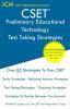 CSET Preliminary Educational Technology - Test Taking Strategies: CSET 133 and CSET 134 - Free Online Tutoring - New 2020 Edition - The latest strategies to pass your exam.