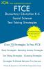 FTCE Elementary Education Social Science - Test Taking Strategies: FTCE 602 Exam - Free Online Tutoring - New 2020 Edition - The latest strategies to pass your exam.