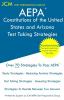 AEPA Constitutions of the United States and Arizona - Test Taking Strategies: AEPA AZ033 Exam - Free Online Tutoring - New 2020 Edition - The latest strategies to pass your exam.