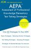 AEPA Assessment of Professional Knowledge Elementary - Test Taking Strategies: AEPA NT051 Exam - Free Online Tutoring - New 2020 Edition - The latest strategies to pass your exam.