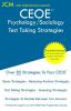 CEOE Psychology/Sociology - Test Taking Strategies: CEOE 132 - Free Online Tutoring - New 2020 Edition - The latest strategies to pass your exam.