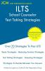 ILTS School Counselor - Test Taking Strategies: ILTS 181 Exam - Free Online Tutoring - New 2020 Edition - The latest strategies to pass your exam.