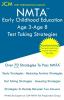 NMTA Early Childhood Education Age 3-Age 8 - Test Taking Strategies: NMTA 107 Exam - Free Online Tutoring - New 2020 Edition - The latest strategies to pass your exam.