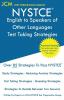 NYSTCE English to Speakers of Other Languages - Test Taking Strategies: NYSTCE 116 Exam - Free Online Tutoring - New 2020 Edition - The latest strategies to pass your exam.