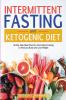 Ketogenic diet & Intermittent fasting: 30 Day keto meal plan for intermittent fasting to heal your body & lose weight