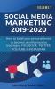 Social Media Marketing 2019-2020: How to build your personal brand to become an influencer by leveraging Facebook Twitter YouTube & Instagram Volume 1