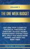 The One-Week Budget: Get One Step Closer to Financial Freedom by Creating an Easy Money Management System That Will Help You Make More Money and Keep You Debt Free Volume 3