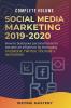 Social Media Marketing 2019-2020: How to Build Your Personal Brand to Become an Influencer by Leveraging Facebook Twitter YouTube & Instagram Complete Volume