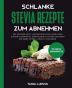 Schlanke Stevia Rezepte zum Abnehmen