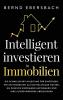 Intelligent investieren in Immobilien