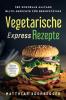 Vegetarische Express-Rezepte