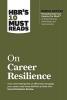 HBR 10 Must Read on Career Resilience