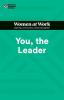 You the Leader (HBR Women at Work Series)