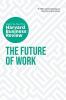 The Future of Work: The Insights You Need from Harvard Business Review