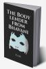 The Body Lender from Bhavani