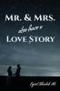 Mr. &amp; Mrs. also have a Love Story