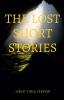 The Lost Short Stories