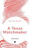 A TEXAS MATCHMAKER