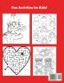 Valentine's Day Activity Book for Kids: Ages 6-12 Includes Mazes Word Search Sudoku Drawing Dot-to-Dot Picture Puzzles and Coloring