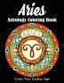 Aries Astrology Coloring Book: Color Your Zodiac Sign