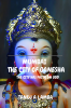 MUMBAI THE CITY OF GANESHA : THE CITY HAD FAITH ON GOD