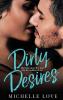 Dirty Desires: A Bad Boy Billionaire Romance: 3 (Dirty Network)