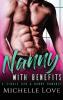 Nanny with Benefits: A Single Dad & Nanny Romance