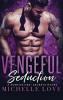 Vengeful Seduction: Billionaire Romance: 5 (A Submissives' Secrets Novel)