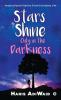 Stars Shine Only In The Darkness : Inspirational Stories From Everyday Life