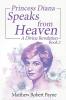 Princess Diana Speaks from Heaven Book 2