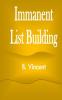 Immanent List Building