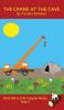 The Crane At The Cave Chapter Book: Sound-Out Phonics Books Help Developing Readers including Students with Dyslexia Learn to Read (Step 5 in a ... Books): 22 (Dog on a Log Chapter Books)