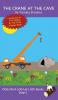 The Crane At The Cave: Sound-Out Phonics Books Help Developing Readers including Students with Dyslexia Learn to Read (Step 5 in a Systematic Series ... Books): 22 (Dog on a Log Let's Go! Books)