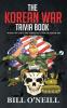 The Korean War Trivia Book: Interesting Stories and Random Facts From The Korean War: VOL.4 (Trivia War Books)