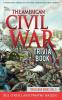 The American Civil War Trivia Book: Interesting American Civil War Stories You Didn't Know: VOL.3 (Trivia War Books)