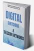 DIGITAL SWITCHING AND TELECOM NETWORKS