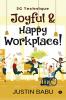 Joyful &amp; Happy Workplace! : 3C Technique