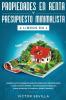 Propiedades en renta y presupuesto minimalista 2 libros en 1: Genera altos ingresos pasivos rentando propiedades y con house flipping + Estrategias de negocio para manejar tu dinero correctamente