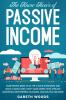 The Know How's of Passive Income: Some People Seem to do The 4-Hour Workweek and Make a Good Living. How? Make Money With Affiliate Marketing Dropshipping Blogging Amazon FBA and More