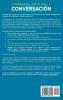 Domina el arte de la conversación: No más momentos incómodos. Aprende a dominar el arte de la conversación y domina la comunicación efectiva. Aunque seas tímido y evites la charla casual a toda costa