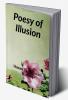 Poesy of Illusion