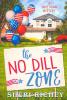 The No Dill Zone: A Spicetown Mystery: 7