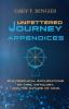 Unfettered Journey Appendices: Philosophical Explorations on Time Ontology and the Nature of Mind