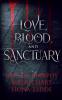 Love Blood and Sanctuary