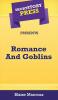 Short Story Press Presents Romance And Goblins