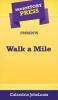 Short Story Press Presents Walk a Mile