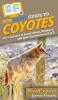 HowExpert Guide to Coyotes: 101+ Lessons to Learn About Embrace and Love Coyotes from A to Z