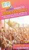 HowExpert Guide to Music Festivals: 101 Tips to Survive Thrive and Have the Most Epic Music Festival Experience