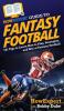 HowExpert Guide to Fantasy Football: 101 Tips to Learn How to Play Strategize and Win at Fantasy Football