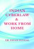 INDIAN CYBERLAW &amp;amp; WORK FROM HOME